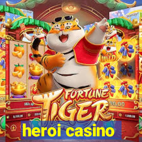 heroi casino